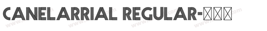 canelarrial regular字体转换